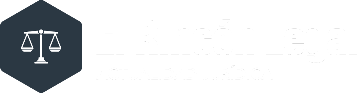 Últimas Noticias y Actualidad Jurídica | El Rincon Legal