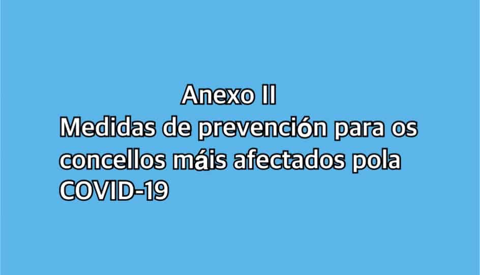 Anexo II: Medidas de prevención para os concellos máis afectados polas medidas da Xunta